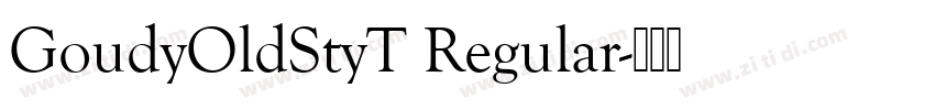 GoudyOldStyT Regular字体转换